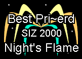 Night's Flame Pri~erd Wins!